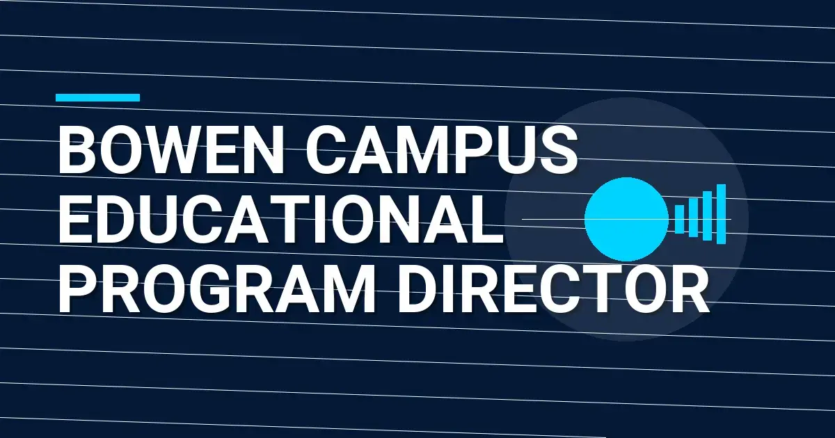 Bowen Campus Educational Program Director