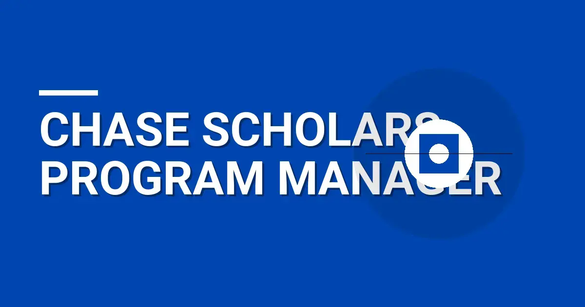 Chase Scholars Program Manager