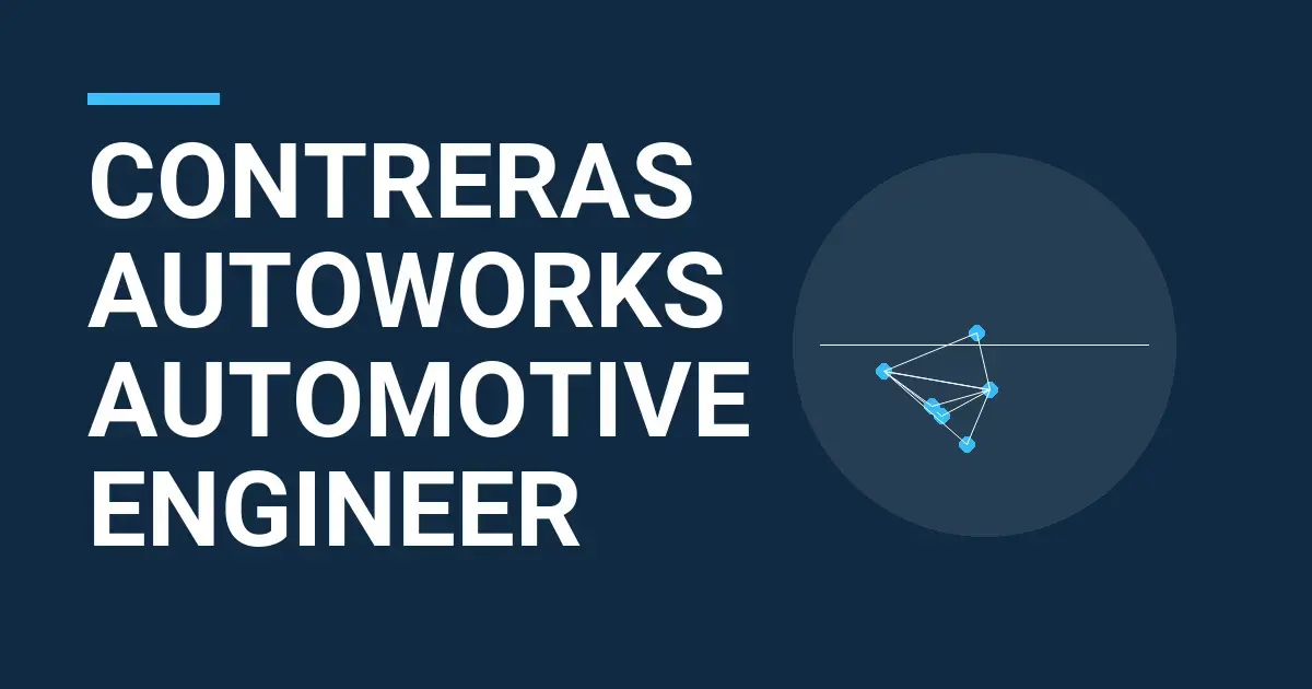 Contreras AutoWorks Automotive Engineer