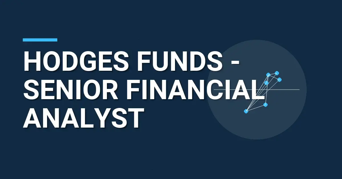 Hodges Funds - Senior Financial Analyst