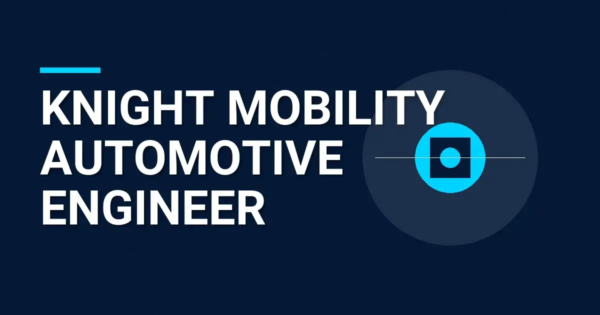 Knight Mobility Automotive Engineer