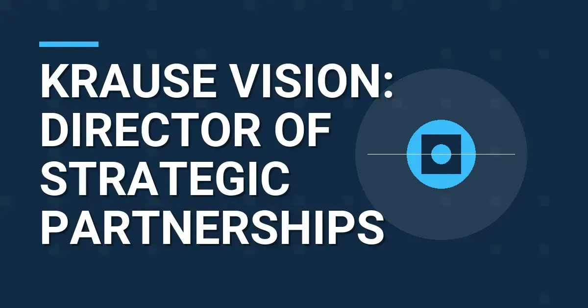 Krause Vision: Director of Strategic Partnerships