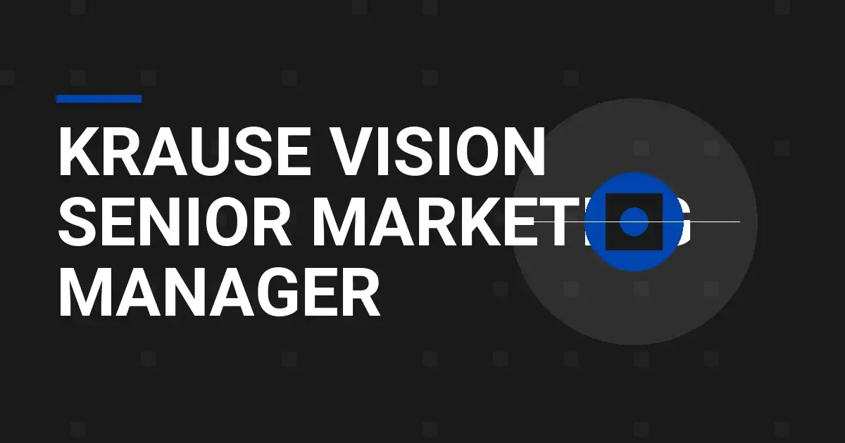 Krause Vision Senior Marketing Manager