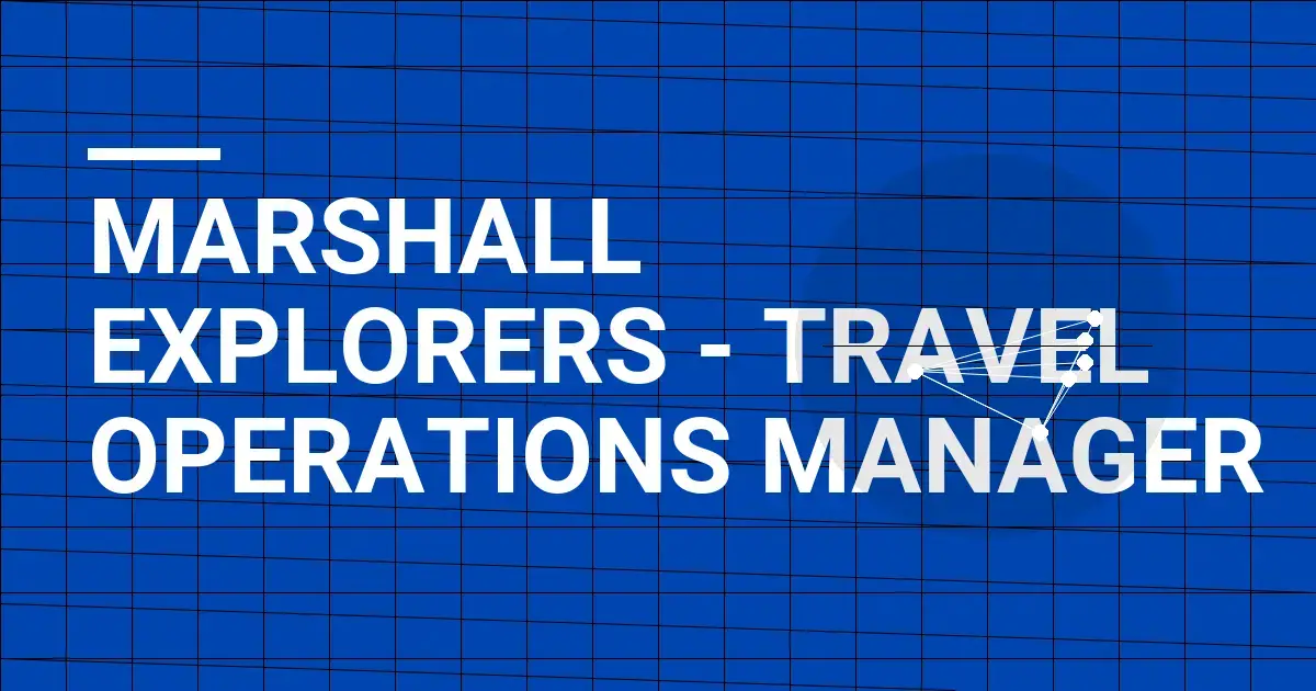 Marshall Explorers - Travel Operations Manager