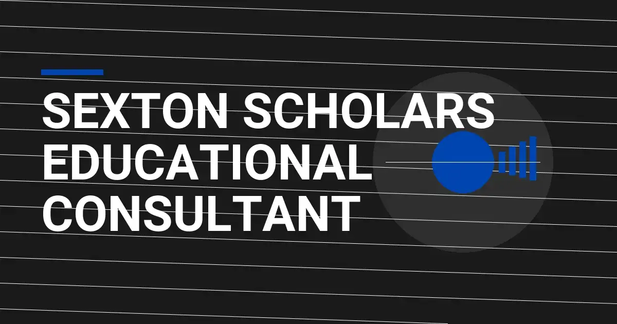 Sexton Scholars Educational Consultant