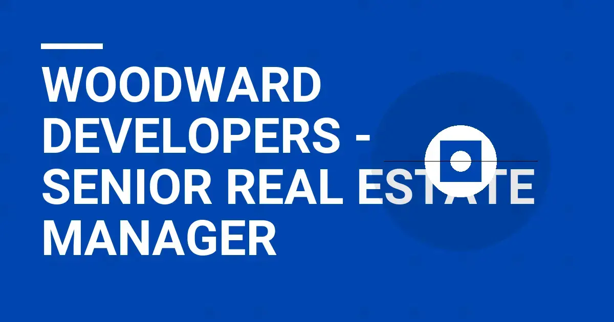Woodward Developers - Senior Real Estate Manager