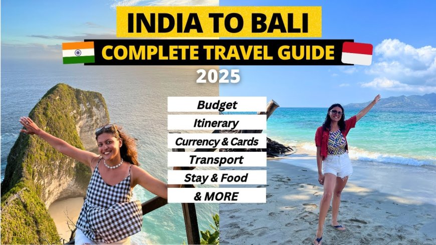 Ultimate Guide to Planning an Indonesia Trip from India
