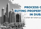 Step-By-Step Guide For Indians Buying Property In Dubai
