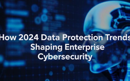 How 2024 Data Protection Trends Are Shaping Enterprise Cybersecurity