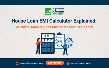 House Loan EMI Calculator Explained: Calculate, Compare, and Choose the Best Home Loan