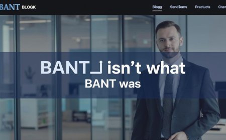Beyond Budget and Authority: BANT Isn’t What BANT Was Anymore