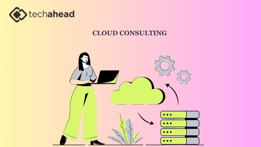 Cloud Consulting in 2025: What Sets the Top Firms Apart