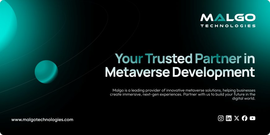 How a Metaverse Development Company Will Influence Global Connectivity