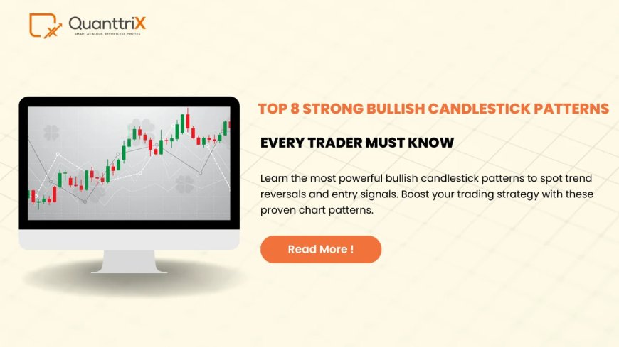 Strong Bullish Candlestick Patterns in Trading